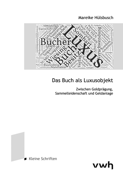 Das Buch als Luxusobjekt - Mareike Hülsbusch