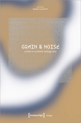 Grain & Noise - Artists in Synthetic Biology Labs - 