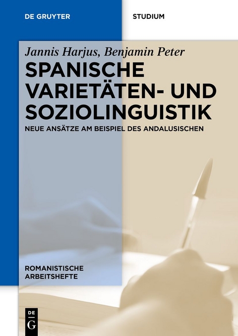 Spanische Varietäten- und Soziolinguistik - Jannis Harjus, Benjamin Peter
