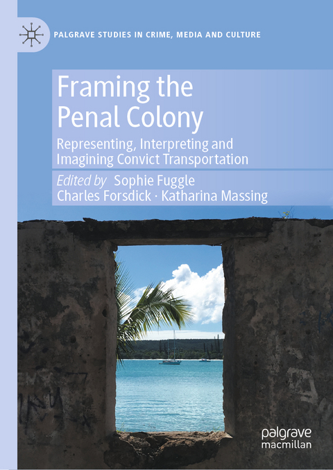 Framing the Penal Colony - 