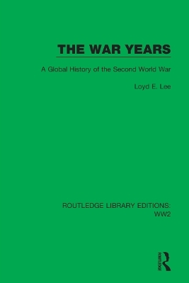 The War Years - Loyd E. Lee