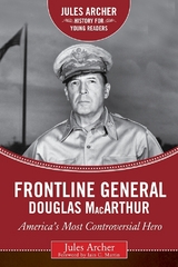 Frontline General: Douglas MacArthur -  Jules Archer