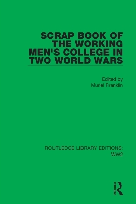 Scrap Book of the Working Men's College in Two World Wars - 