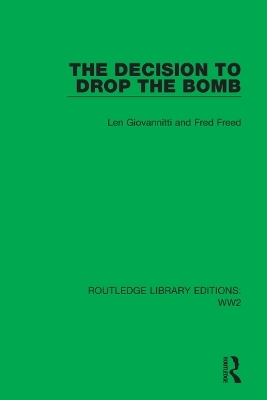 The Decision to Drop the Bomb - Len Giovannitti, Fred Freed