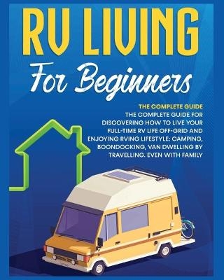 Rv Living for Beginners - Bevan Medina