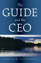 Guide and the CEO -  David M. Detweiler