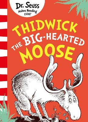 Thidwick the Big-Hearted Moose - Dr. Seuss