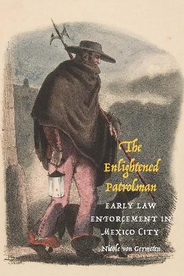 The Enlightened Patrolman - Nicole Von Germeten