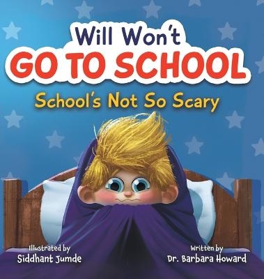 Will Won't Go to School - Dr Barbara Howard