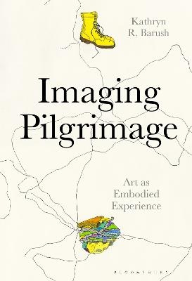 Imaging Pilgrimage - Dr. Kathryn Barush