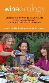 Wineocology -  Heidi Shink,  Caitlin Stansbury