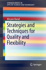 Strategies and Techniques for Quality and Flexibility - Miryam Barad