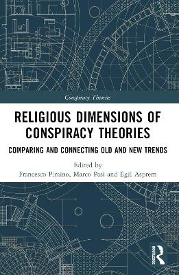 Religious Dimensions of Conspiracy Theories - 