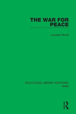The War for Peace - Leonard Woolf