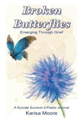 Broken Butterflies - Karisa Moore