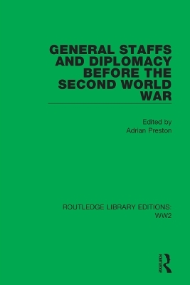 General Staffs and Diplomacy before the Second World War - 