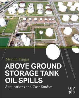 Above Ground Storage Tank Oil Spills - 