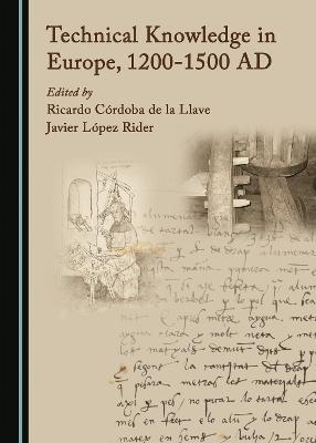 Technical Knowledge in Europe, 1200-1500 AD - 