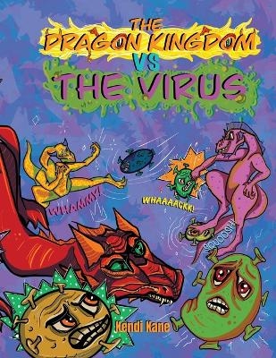 The Dragon Kingdom VS The Virus - Kendi Kane