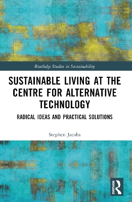 Sustainable Living at the Centre for Alternative Technology - Stephen Jacobs