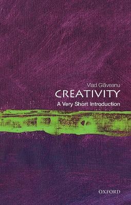 Creativity: A Very Short Introduction - Vlad Glăveanu