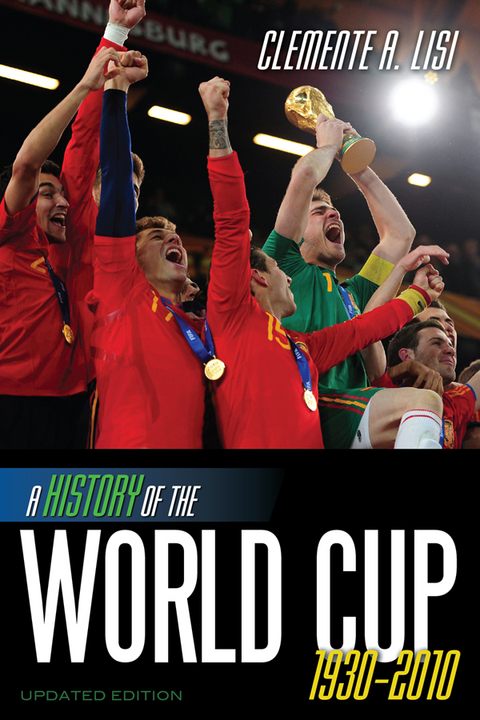 History of the World Cup -  Clemente A. Lisi