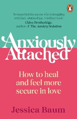 Anxiously Attached - Jessica Baum