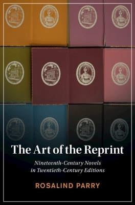 The Art of the Reprint - Rosalind Parry