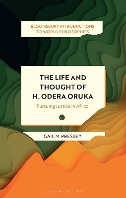 The Life and Thought of H. Odera Oruka - Gail M. Presbey