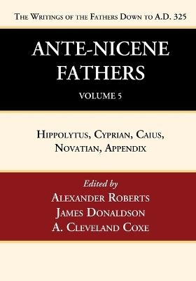 Ante-Nicene Fathers - 