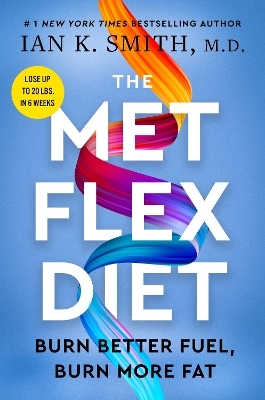 The Met Flex Diet - Ian K. Smith