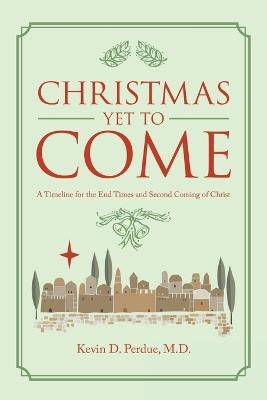 Christmas yet to Come - Kevin D Perdue