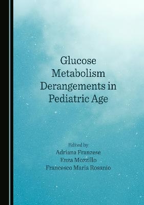 Glucose Metabolism Derangements in Pediatric Age - 