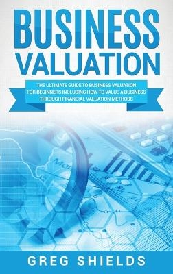 Business Valuation - Greg Shields