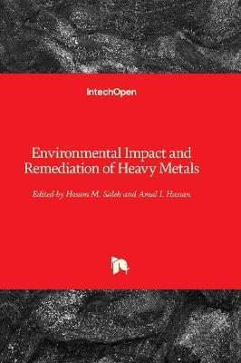 Environmental Impact and Remediation of Heavy Metals - 