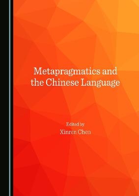 Metapragmatics and the Chinese Language - 