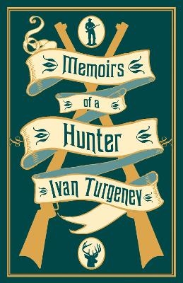 Memoirs of a Hunter - Ivan Turgenev