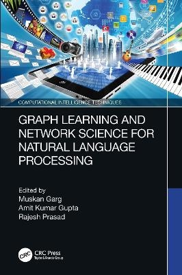 Graph Learning and Network Science for Natural Language Processing - 