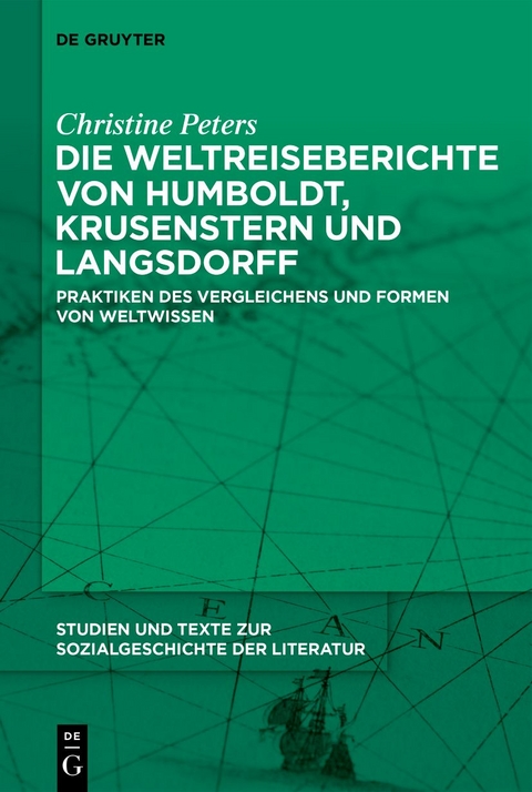 Die Weltreiseberichte von Humboldt, Krusenstern und Langsdorff - Christine Peters