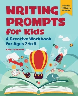 Writing Prompts for Kids - Emily Aierstok