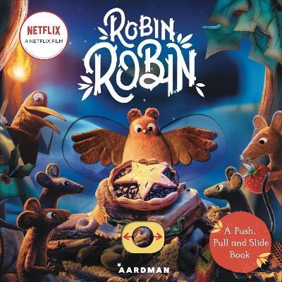 Robin Robin: A Push, Pull and Slide Book - Macmillan Children's Books