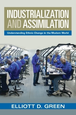 Industrialization and Assimilation - Elliott D. Green