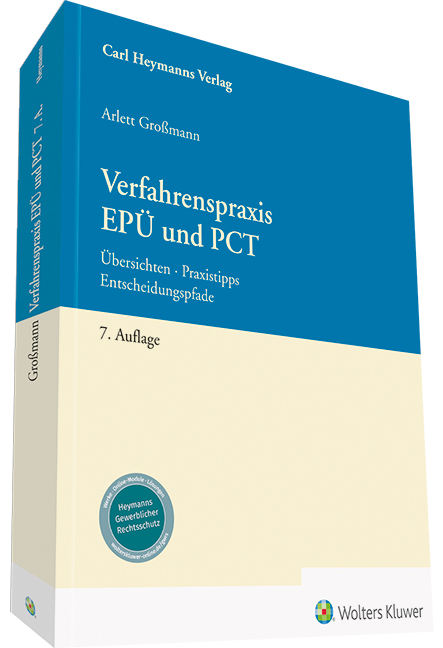 Verfahrenspraxis EPÜ und PCT - Dr. rer. nat. Arlett Großmann