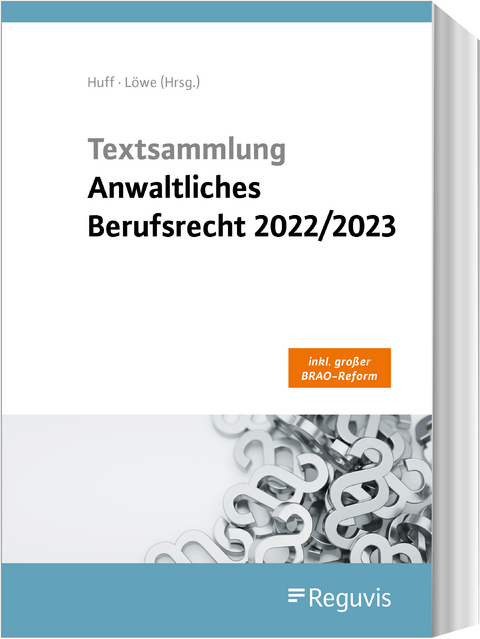 Textsammlung anwaltliches Berufsrecht 2022/2023 - 