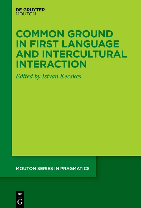 Common Ground in First Language and Intercultural Interaction - 