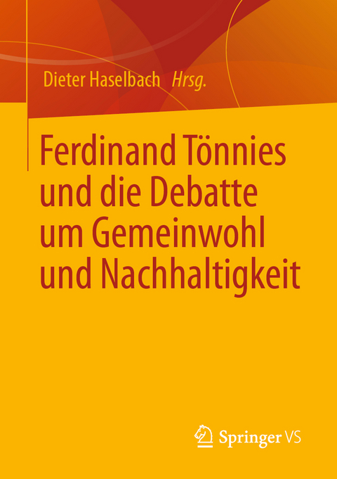 Ferdinand Tönnies und die Debatte um Gemeinwohl und Nachhaltigkeit - 