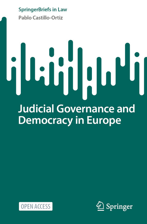 Judicial Governance and Democracy in Europe - Pablo Castillo-Ortiz