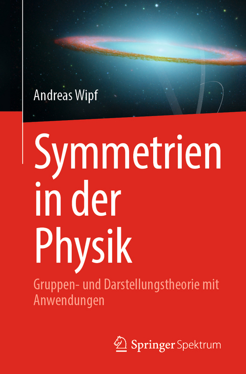 Symmetrien in der Physik - Andreas Wipf