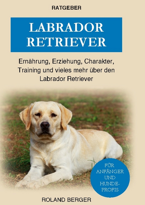 Labrador Retriever - Roland Berger