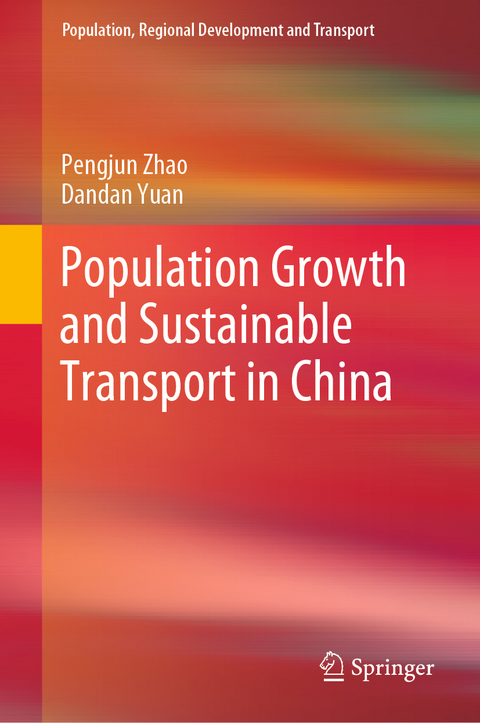 Population Growth and Sustainable Transport in China - Pengjun Zhao, Dandan Yuan